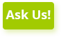 Ask Us how to get certified!